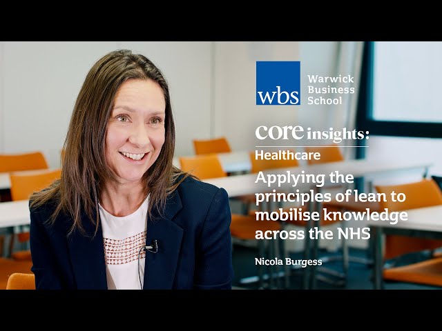 Core Insights: Healthcare - Applying the principles of lean to mobilise knowledge across the NHS