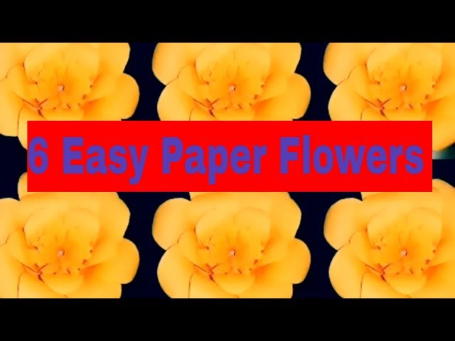 DIY: 6 Easy Paper Flowers|Origami Paper Flower Making|How to make paper origami flowers