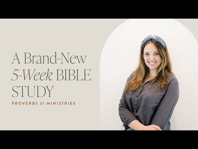 A Brand New 5-Week Bible Study | Proverbs 31