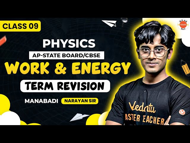 Work & Energy | TERM REVISION | Class 9 Physics | TS State Board | Narayan Sir