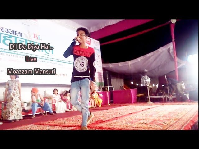 Dil De Diya Hai | Live Performance | Moazzam Mansuri