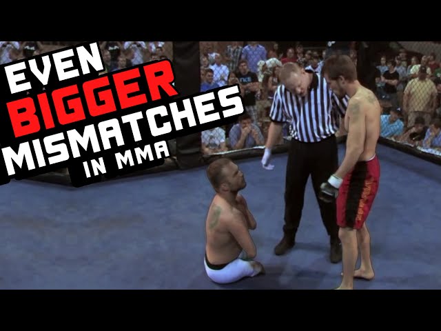 Even BIGGER Mismatches In MMA