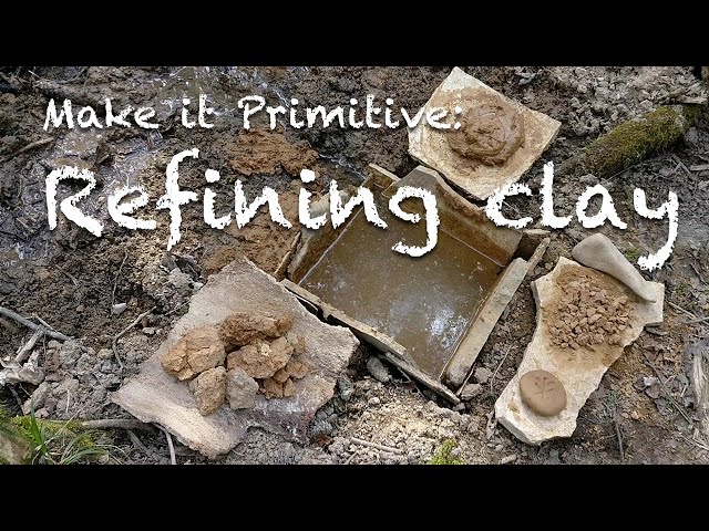 Primitive pottery 2: Refining natural clay ⚱️