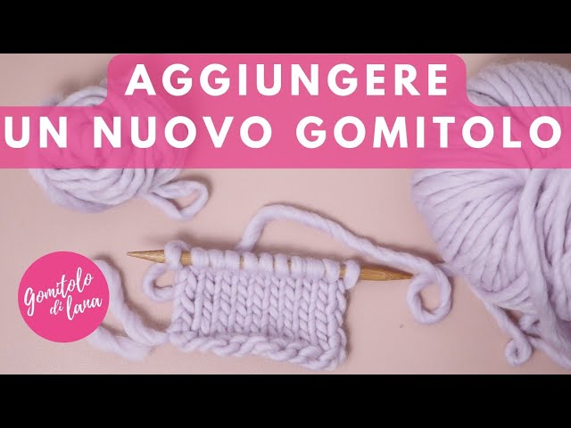 Come aggiungere un  nuovo gomitolo