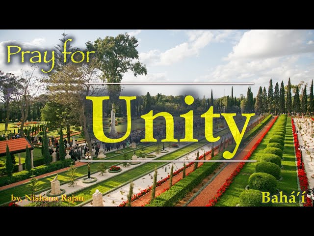 Unite the hearts of Thy servants // Bahá’í Prayer for UNITY