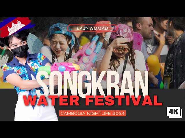 Songkran Festival Night in Phnom Penh | Cambodia Nightlife 2024