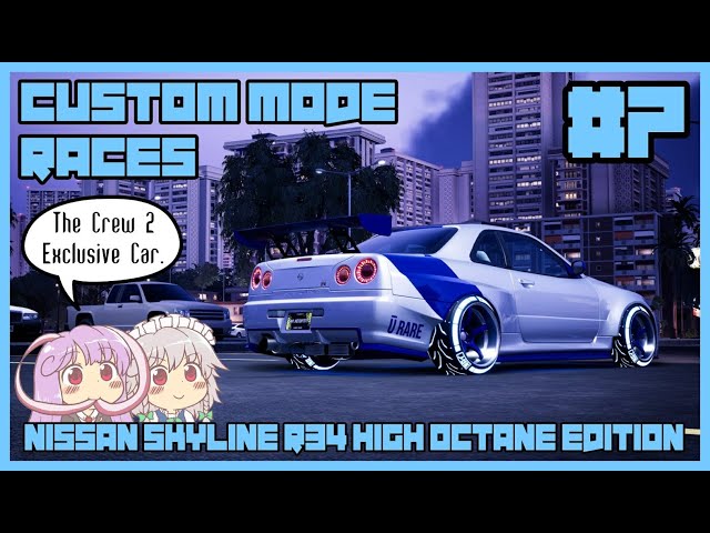 [The Crew: Motorfest] Custom Mode Races | Nissan Skyline R34 High Octane Edition | #7