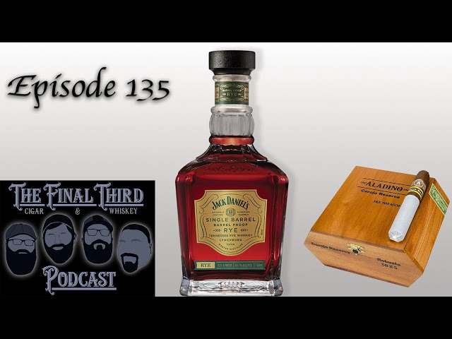 Episode 135 JDBP Rye Pick pairing with Aladino Corojo Reserva