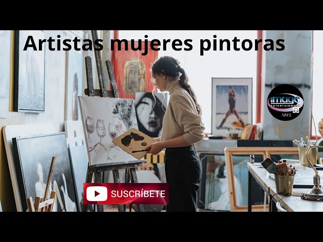 Artistas mujeres pintoras