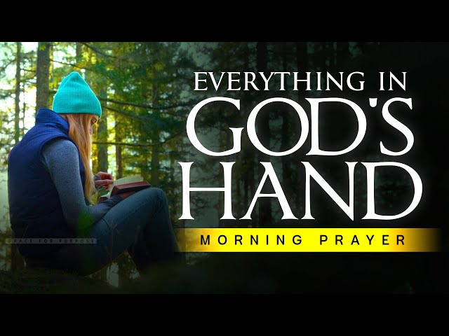 Pray This When It Feels Like Everything Is Going Against You | A Blessed Morning Prayer