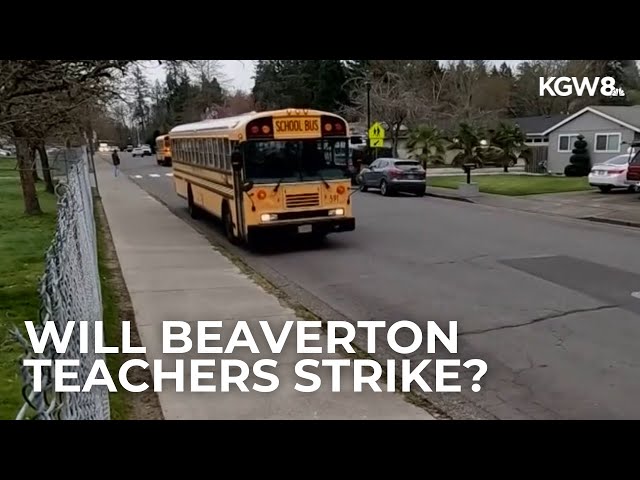 What to know about negotiations as Beaverton teachers prepare to go on strike