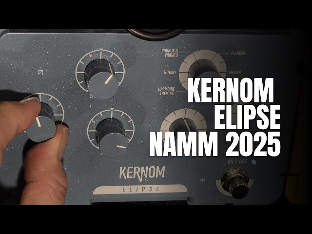 Kernom Elipse - NAMM 2025