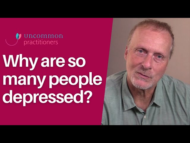 Why are so many people depressed?