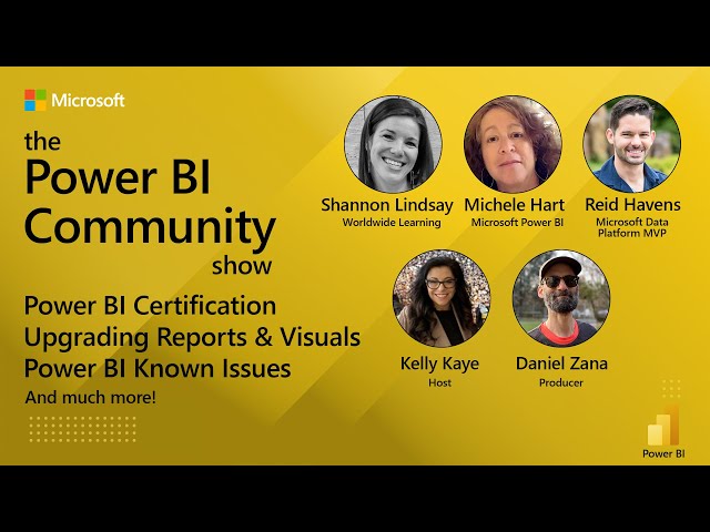 The Power BI Community Show Ep 3 - Known Issues, Reports & Visuals, and Power BI Certifications