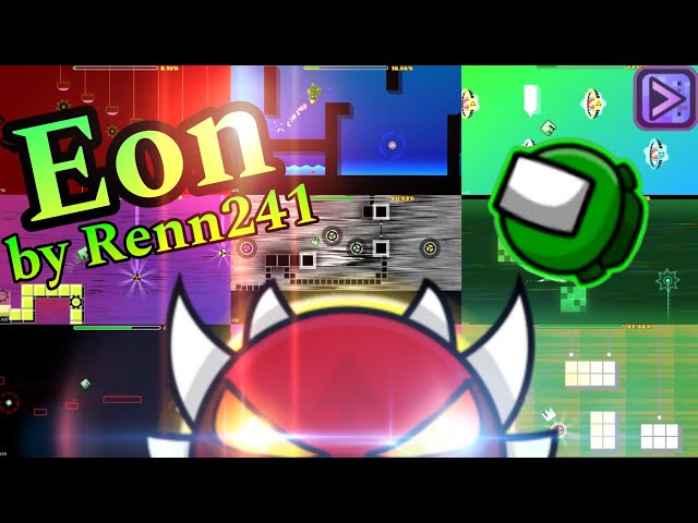 (Showcase) [55 Min Extreme Demon] Eon by Renn241 | Geometry Dash 2.2 (Made with xdBot)