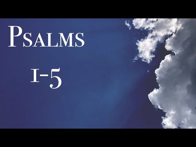 Psalms 1-5