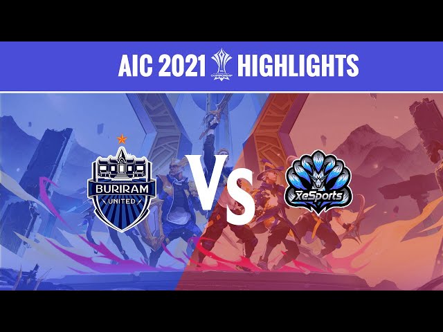 Highlights: Buriram United Esports vs XeSports | AIC 2021 Group Stage Day 5