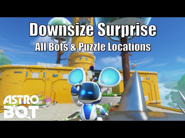 Astro Bot - Downsize Surprise All Bots & Puzzle Locations