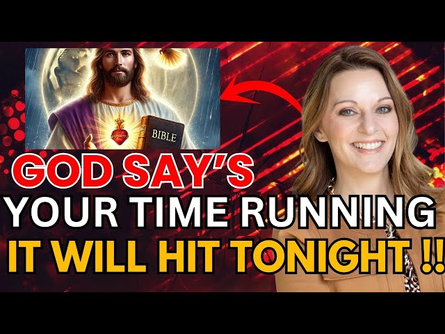 GOD SAYS~YOUR TIME IS RUNNING OUT !! 27FEB/2024 Julie Green PROPHETIC WORD🚨" Prophecy, god message