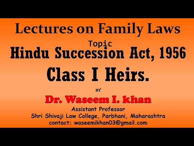 Hindu Succession Act, 1956 Part 5 | Class I heirs | Lectures on Family Law.