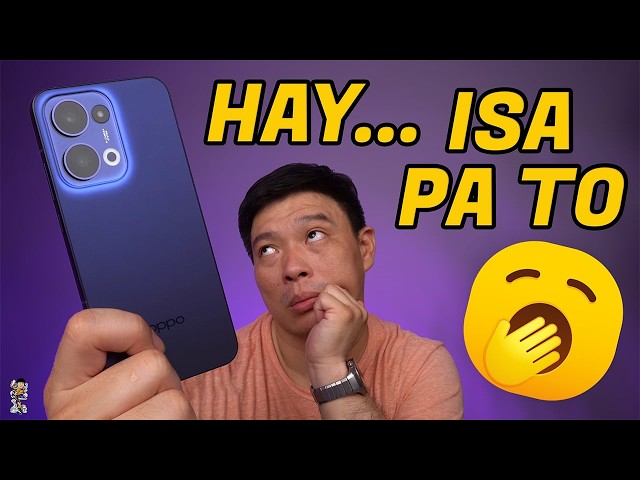 Oppo Reno 13 5G - Hay Eto Isa Pa Ito...