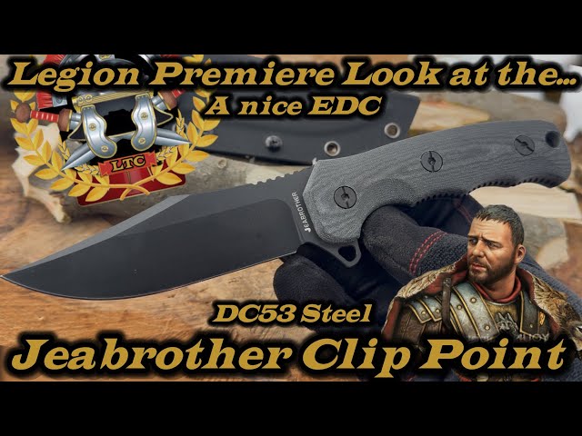 Legion Premiere Look at the  Jeabrother Clip Point Hunter/EDC in DC53 Steel.