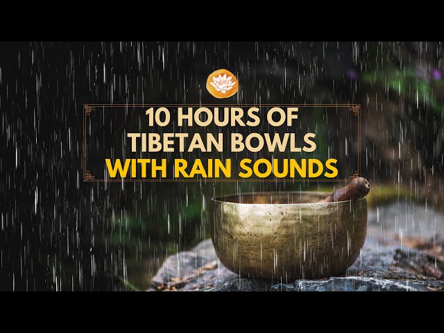 [10 hrs] 528Hz Tibetan Singing Bowls Rain Music - Remove All Negative Energy, Curses, Evil Eye