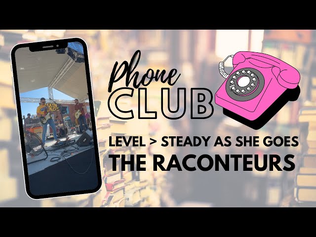 Level / Steady As She Goes – The Raconteurs | Phone Club Cover