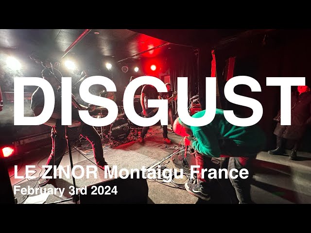 DISGUST Full Live Concert 4K @ LE ZINOR Montaigu France February 3rd 2024