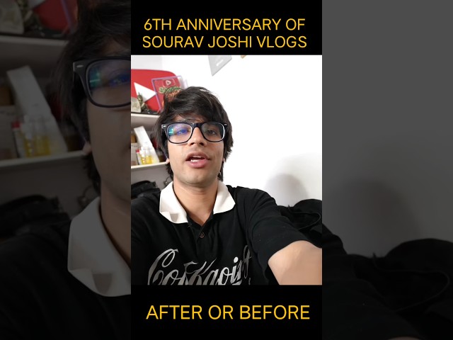 6th Anniversary Of SOURAV JOSHI VLOGS 😍 Before And After #shorts #ytshort #souravjoshivlogs #facts