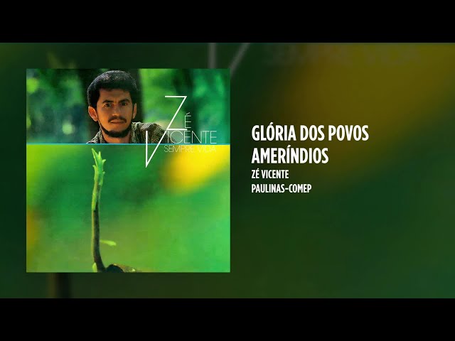 Zé Vicente - Glória dos povos ameríndios