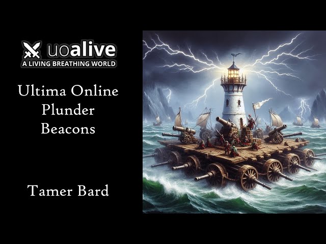 Ultima Online UOAlive Plunder Beacons Tamer Bard