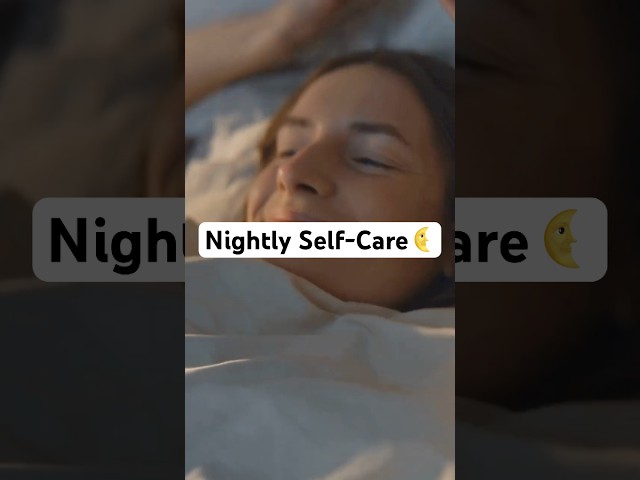 Relaxing Self Care Night Routines: Quick Tips for Better Sleep