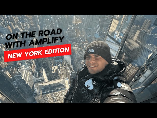 ON THE ROAD WITH AMPLIFY (NEW YORK EDITION)