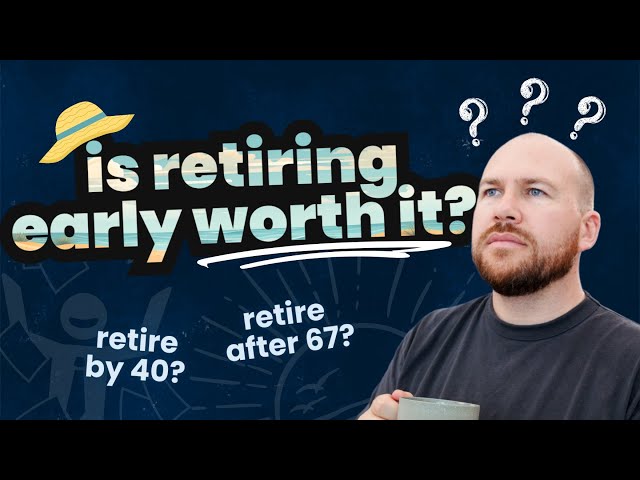 Will retiring early fix your problems?