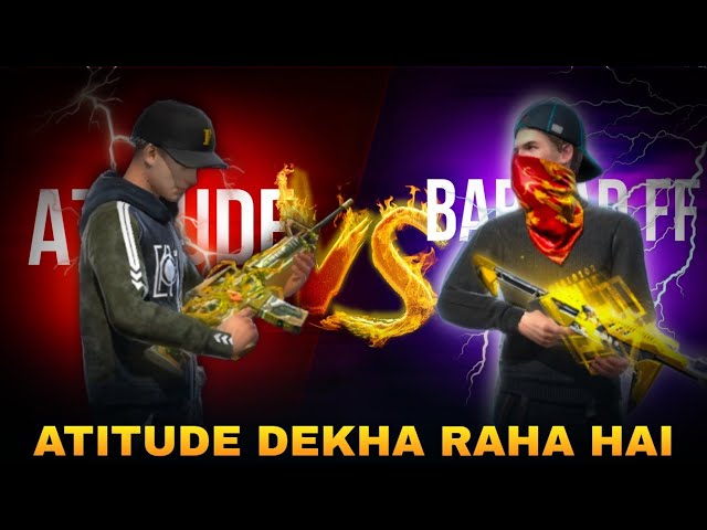 FREE FIRE 🔥 BARBAD GAMING KO ATITUDE DEKHA RAHA HAI 🤬😡 BHAI JADA BOL RAHA HAI 🤬 GARENA FREE FIRE