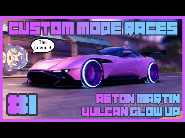 [The Crew: Motorfest] Custom Mode Races | Aston Martin Vulcan Glow Up | #1