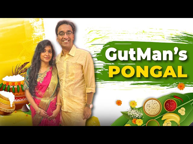 Dr. Pal's Pongal | GutMan Squad | Tradition and Food with a twist | Dr Pal