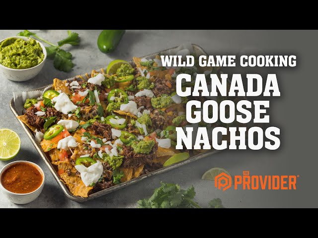 Canada Goose Nachos - Wild Game Recipe