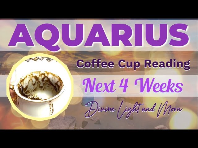 AQUARIUS: BRAND NEW DAY! This Will Be Your Month! NEXT 4 WEEKS 🌷Coffee Cup Reading ☕️