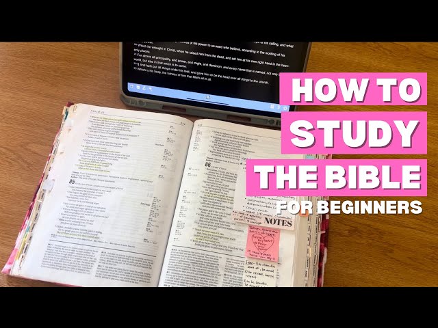 How to Study the Bible for Beginners | Blue Letter Bible