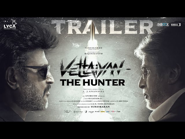 Vettaiyan The Hunter (Hindi) - Trailer | Rajinikanth | Amitabh Bachchan | T.J. Gnanavel | Anirudh