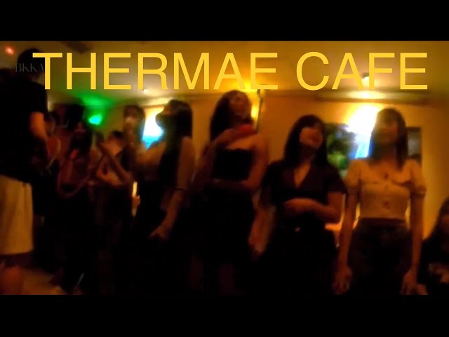 Inside Thermae Cafe | Bangkok Nightlife | per request, original unaltered video. October 19, 2024