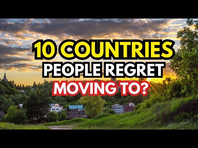 10 Countries People Regret Moving To in 2025  #1 is shocking