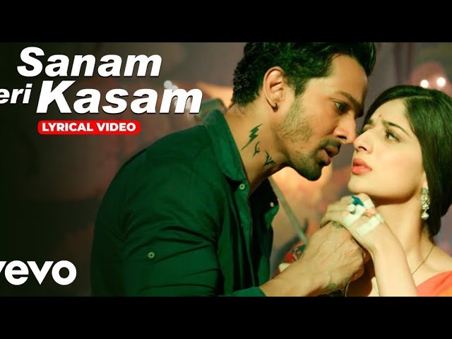 Sanam Teri Kasam (Lyrical Video) - Harshvardhan, Mawra  | Himesh Reshammiya #rajendra_bundeli