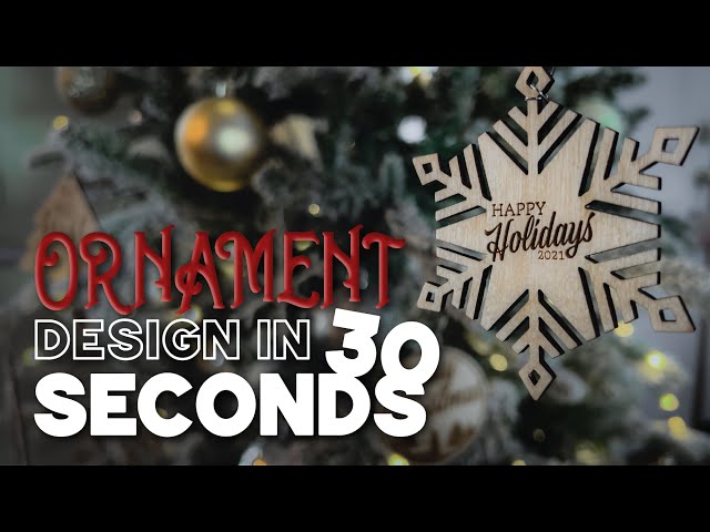 Ornament Design in 30 seconds