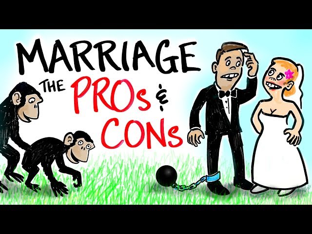 The PROS vs CONS of Marriage