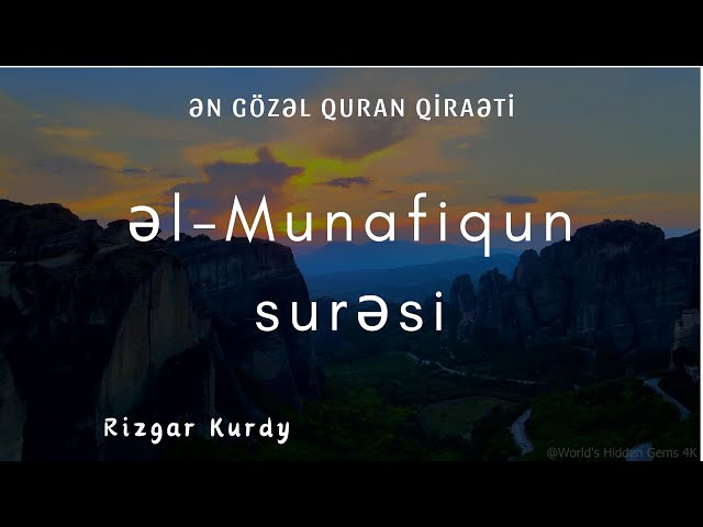 ƏN GÖZƏL QURAN QİRAƏTİ / Munafiqun surəsi - Rizgar Kurdy