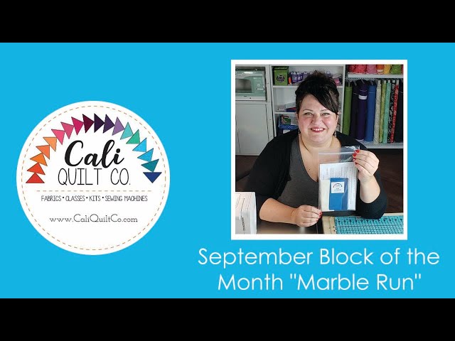 September Block of the Month "Marble Run" Tutorial