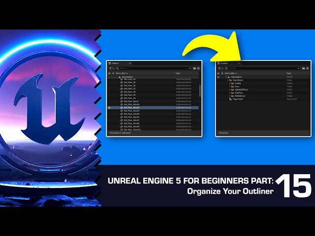 How to Keep Your Outliner Organized in UE5: Unreal Engine 5 for Beginners #15